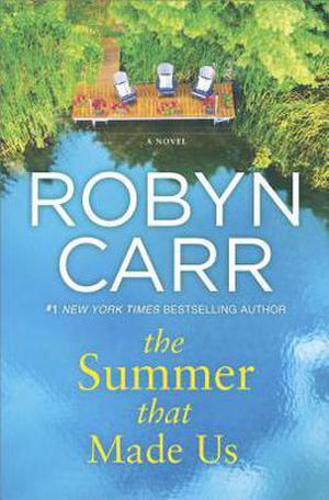 The Summer That Made Us by Robyn Carr