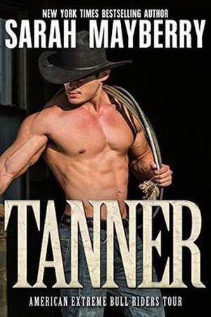 Tanner by Sarah Mayberry