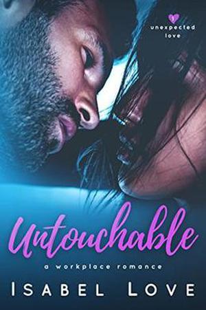 Untouchable by Isabel Love