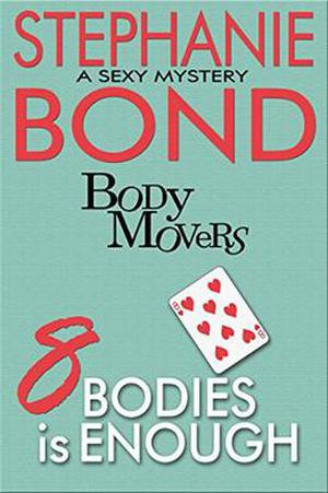 8 Bodies is Enough by Stephanie Bond