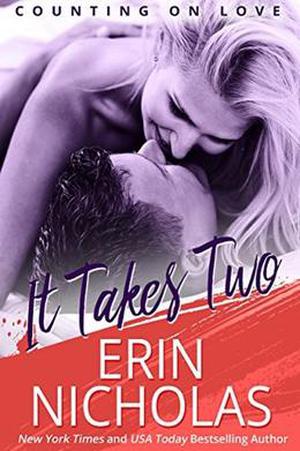 It Takes Two: Counting On Love, book two by Erin Nicholas