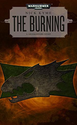 The Burning (Salamanders: Lords of Nocturne #4f)