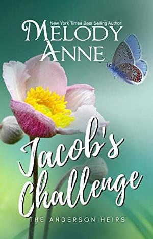 Jacob's Challenge by Melody Anne