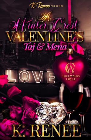 A Winter Crest Valentine's: Taj & Mena by K. Renee