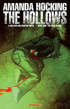 The New Regime (The Hollows: Graphic Novel #9)