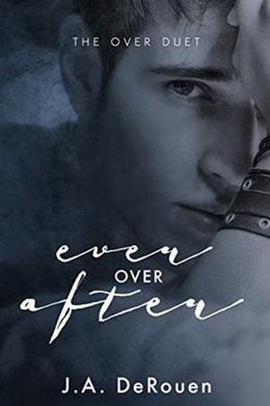 Ever Over After by J.A. DeRouen