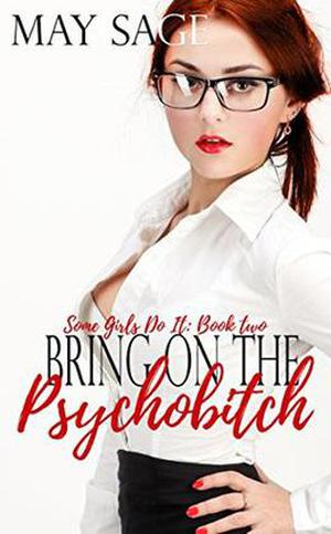 Bring on the Psychobitch by May Sage, Imagination Uncovered