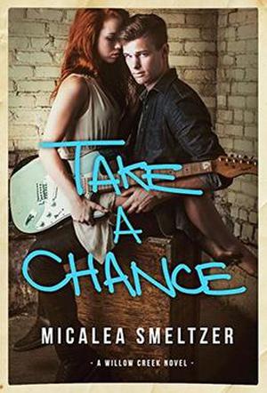 Take A Chance (Willow Creek #4)