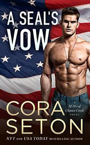 A SEAL's Vow (The SEALs of Chance Creek #2)