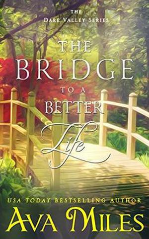 The Bridge to a Better Life (Dare Valley #8)