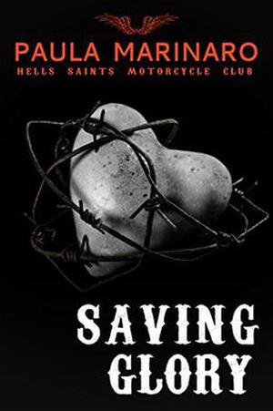 Saving Glory (Hells Saints Motorcycle Club #4)