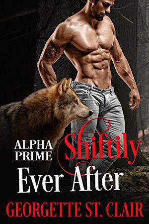 Shiftily Ever After by Georgette St. Clair