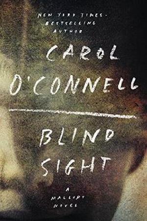 Blind Sight by Carol O'Connell