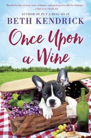Once Upon a Wine by Beth Kendrick
