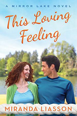 This Loving Feeling (Mirror Lake #3)