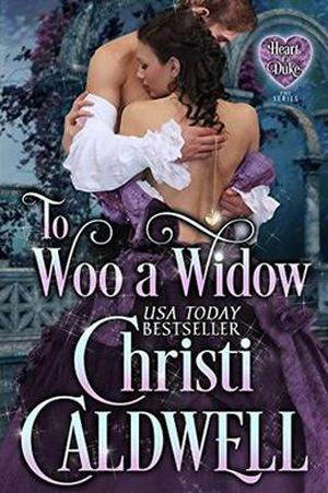 To Woo a Widow (The Heart of a Duke #10)