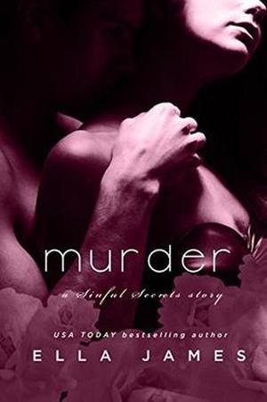 Murder: A Sinful Secrets Romance (Sinful Secrets #2)