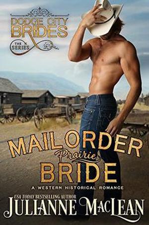 Mail Order Prairie Bride: by Julianne MacLean