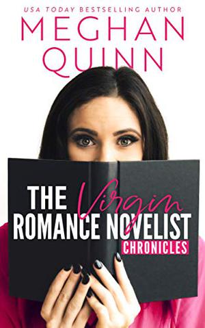 The Randy Romance Novelist by Meghan Quinn