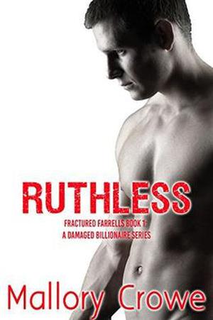 Ruthless (Fractured Farrells #1)