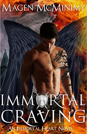 Immortal Craving by Magen McMinimy