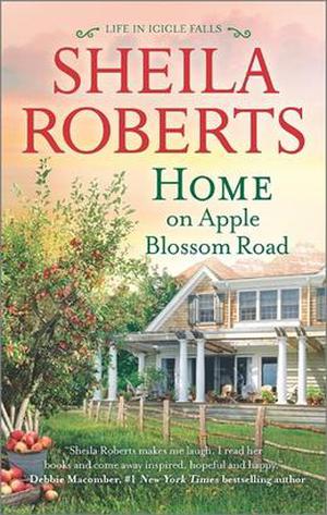 Home on Apple Blossom Road (Life in Icicle Falls #9)