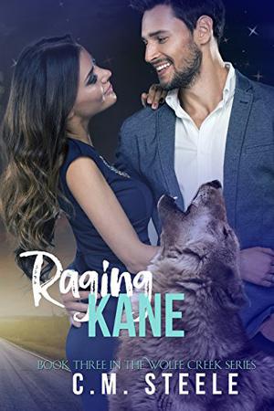 Raging Kane (Wolfe Creek #3)