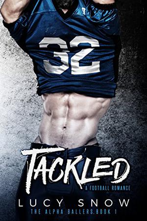Tackled by Lucy Snow