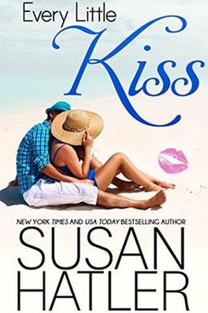 Every Little Kiss by Susan Hatler