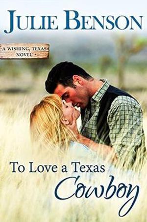 To Love a Texas Cowboy (Wishing, Texas #1)
