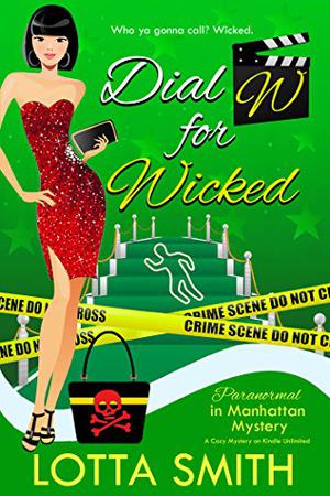 Dial W for Wicked (Paranormal in Manhattan #12)