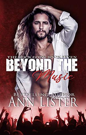 Beyond The Music (The Rock Gods #7)