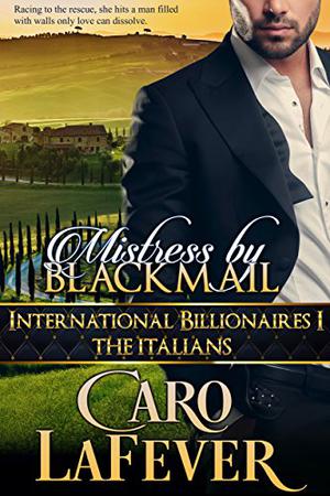 Mistress By Blackmail (International Billionaires #1)