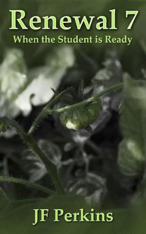 When the Student is Ready (Renewal #7)