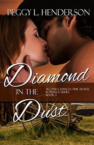 Diamond in the Dust by Peggy L. Henderson