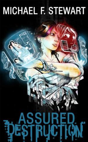 Assured Destruction by Michael F. Stewart