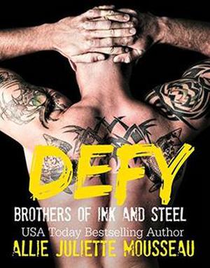 Defy by Allie Juliette Mousseau, Nicole Hewitt