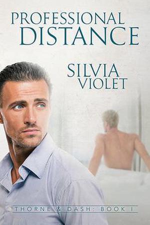 Professional Distance (Thorne and Dash #1)