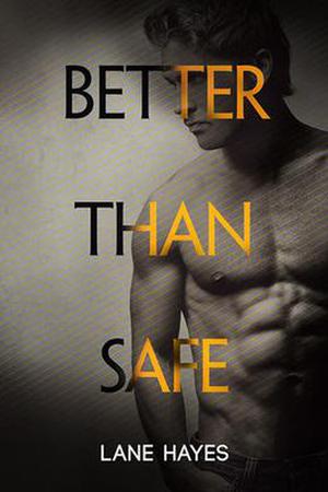 Better Than Safe (Better Than #4)