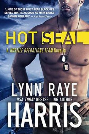 Hot SEAL by Lynn Raye Harris