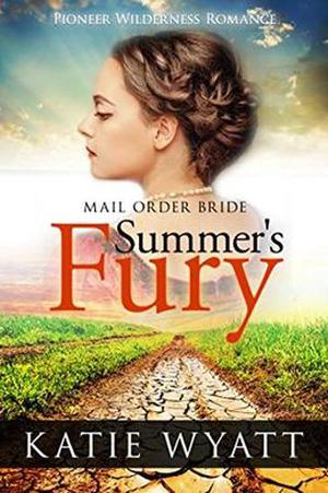 Summer's Fury by Katie Wyatt