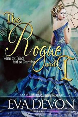 The Rogue and I (Must Love Rogues #1)