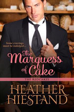 The Marquess of Cakes (The Redcakes #1)