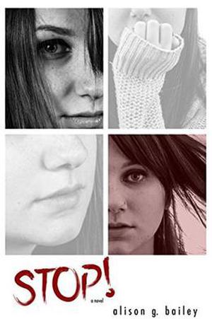 Stop! by Alison G. Bailey