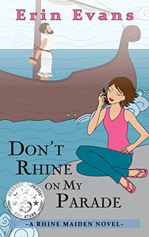 Don't Rhine on My Parade by Erin Evans