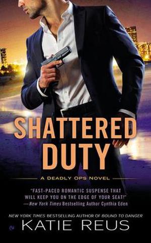 Shattered Duty (Deadly Ops #3)