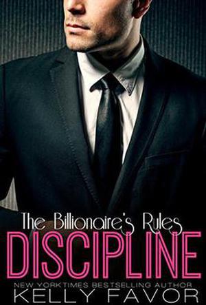 DISCIPLINE (The Billionaire's Rules #1)