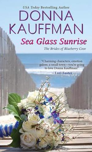 Sea Glass Sunrise (The Brides of Blueberry Cove #1)