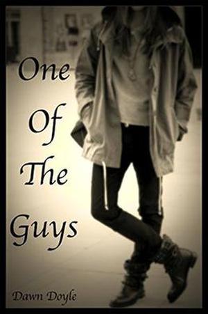 One Of The Guys by Dawn Doyle