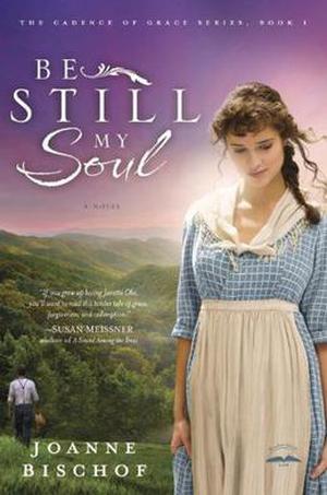Be Still My Soul: The Cadence of Grace, Book 1 (The Cadence of Grace #1)